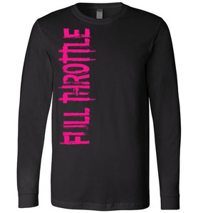 Full Throttle (Long Sleeve Tee)