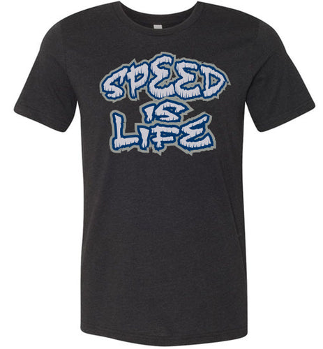 Speed is Life